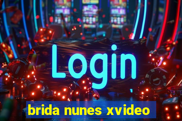 brida nunes xvideo
